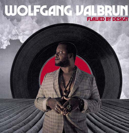 Wolfgang Valbrun: Flawed By Design